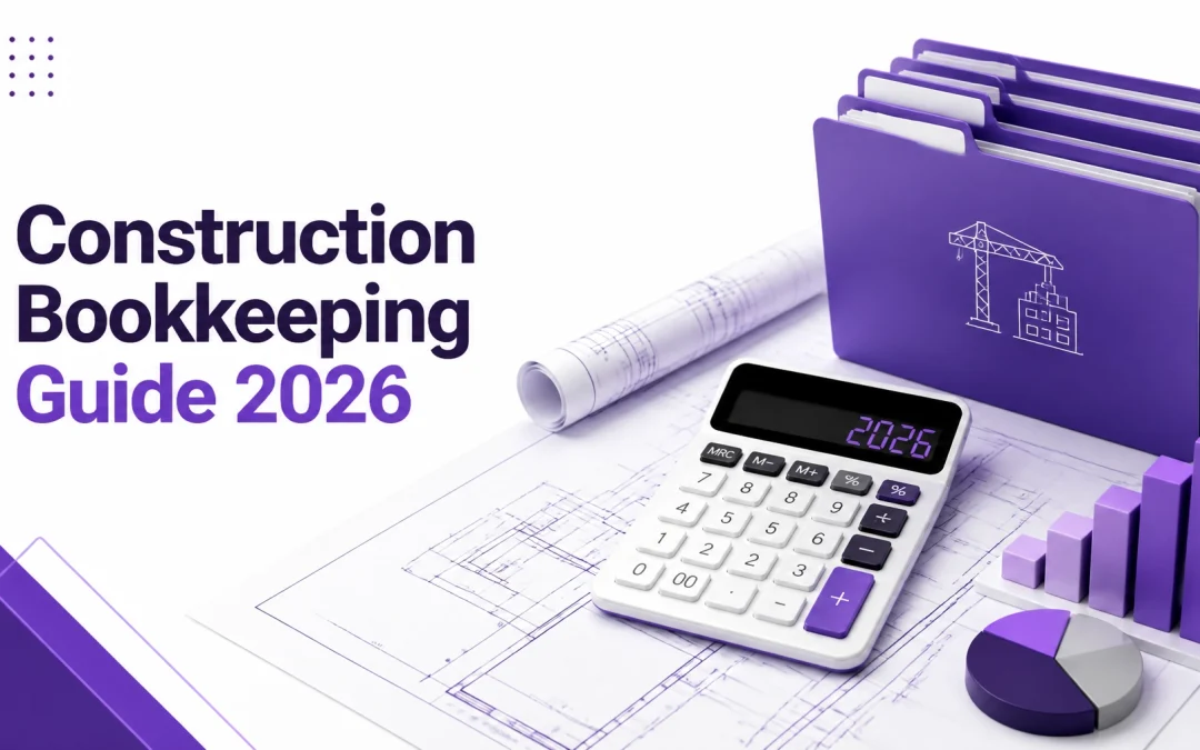 The Ultimate Guide to Construction Bookkeeping: Everything You Need to Succeed with Job Costing