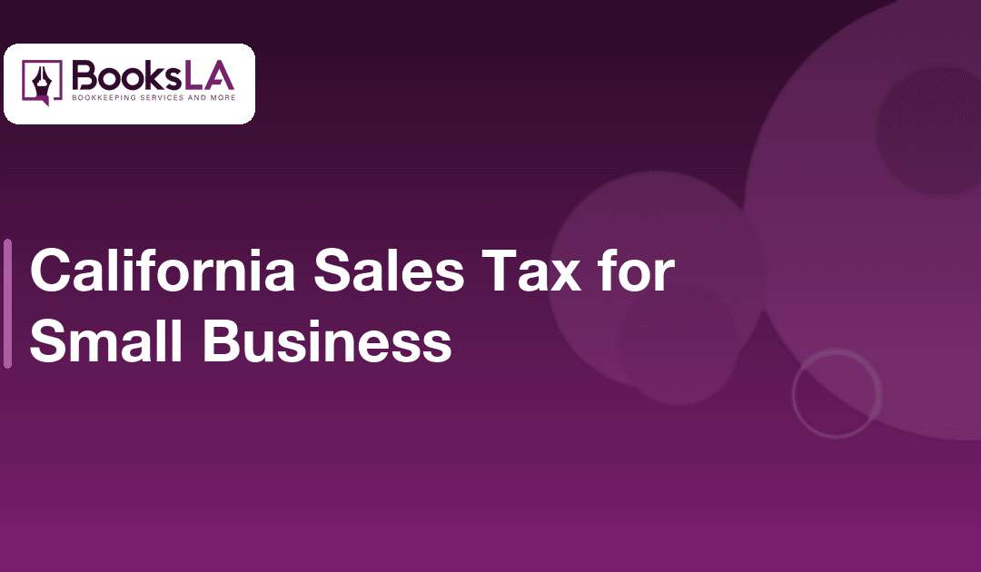California Sales Tax for Small Business: 2026 Guide