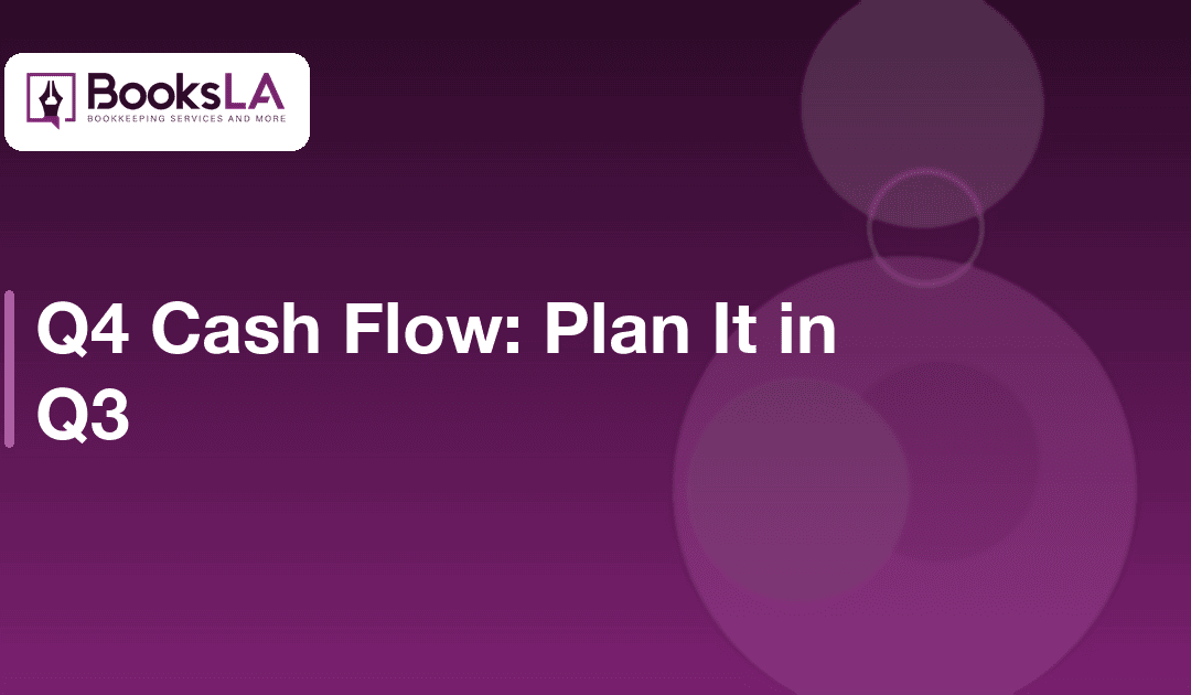 Q4 Cash Flow Planning: Prepare in Q3 (2026)