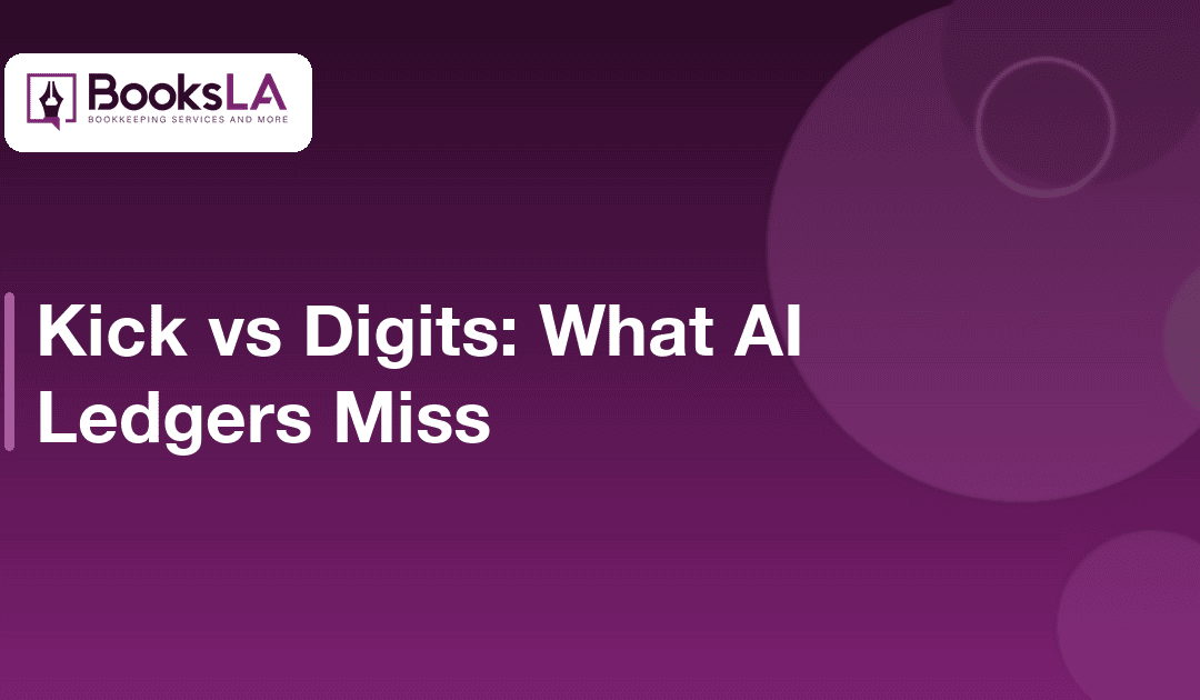 Kick vs Digits: What AI Accounting Software Misses (2026)