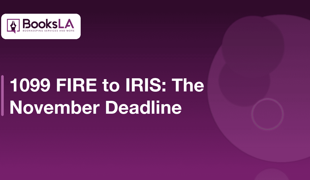 1099 FIRE to IRIS: What Changes Before November 2026