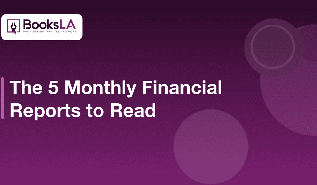 Monthly Financial Reports: The 5 Every Owner Reads (2026)