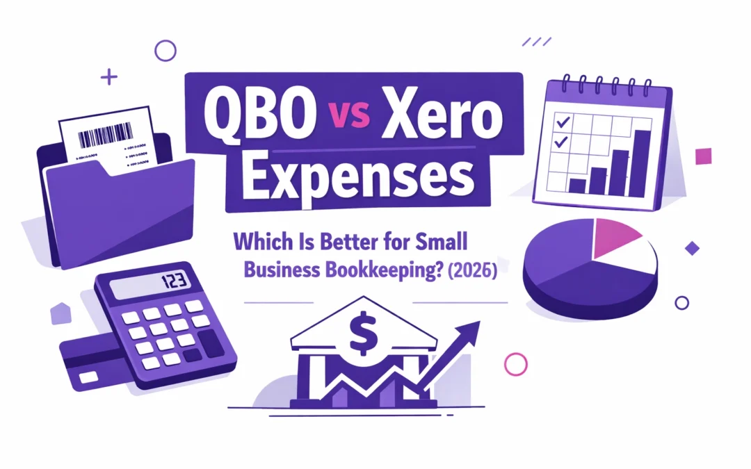 QBO vs Xero Expenses: Which Is Better for Small Business Bookkeeping? (2026)