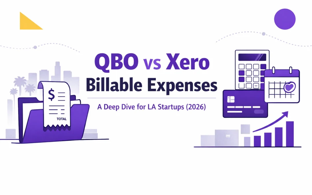 QBO vs Xero Billable Expenses: A Deep Dive for LA Startups (2026)