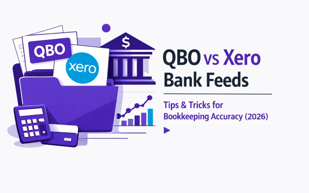 QBO vs Xero Bank Feeds: Tips and Tricks for Bookkeeping Accuracy (2026)