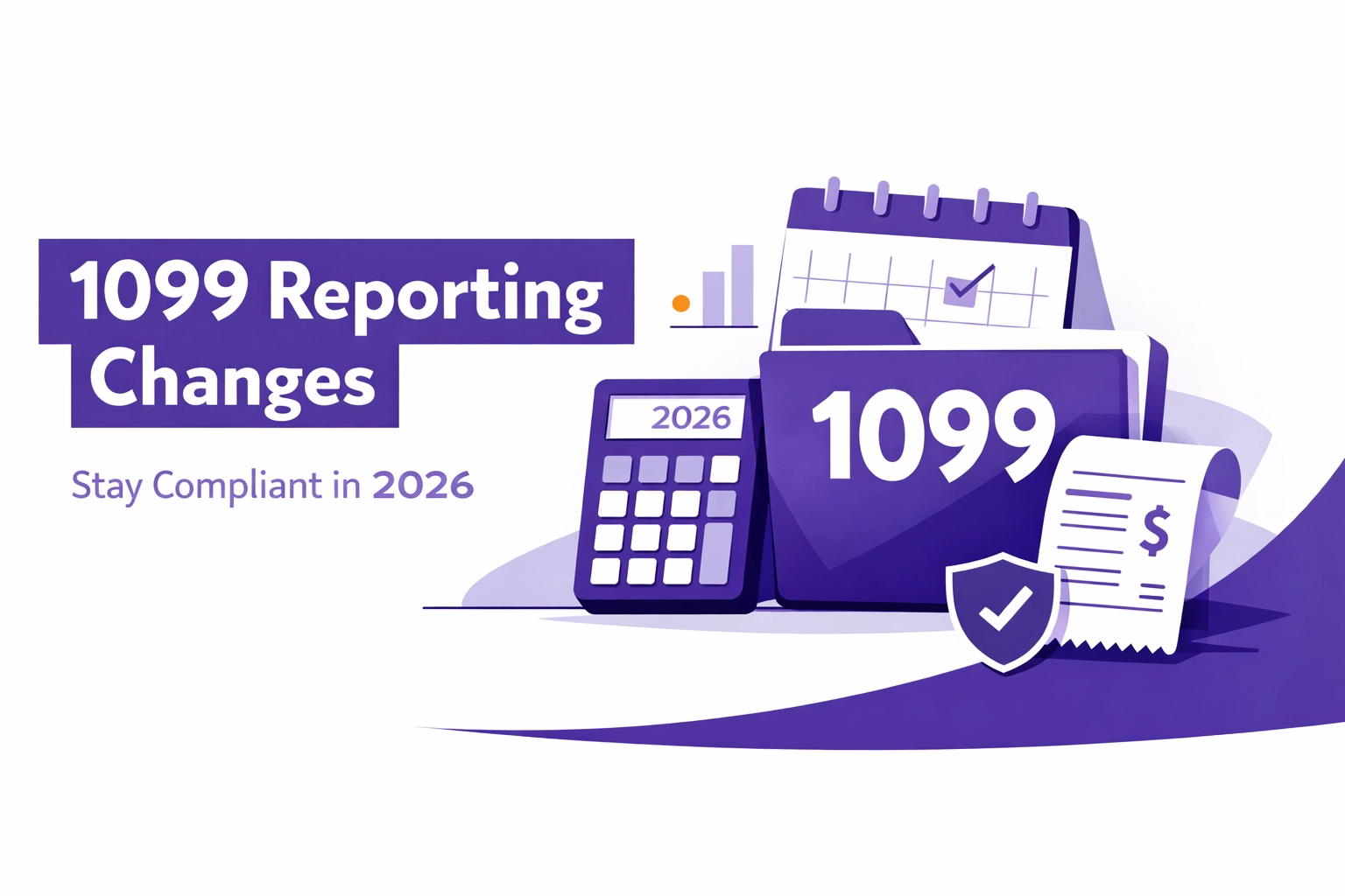 1099 Reporting Changes: How Professional Bookkeeping Services Keep You Compliant (2026)